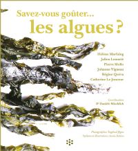 Conférence-Dégustation Savez-vous goûter les algues ?. Le vendredi 14 avril 2017 à Saint-Malo. Ille-et-Vilaine.  17H00